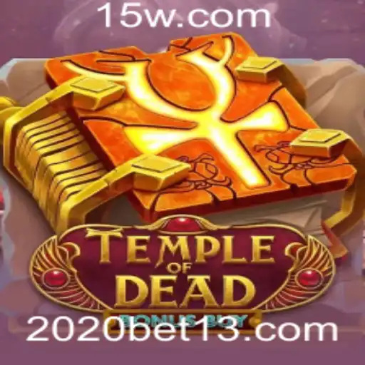 TempleofDeadBonusBuy: Uma Jornada Épica no Universo de 2020bet